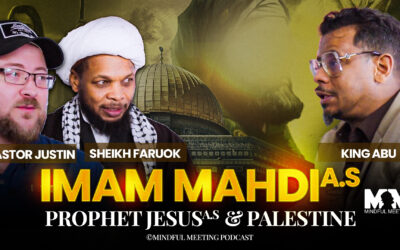 Season 2 Episode 8 – Imam Mahdi, Prophet Jesus, and Palestine
